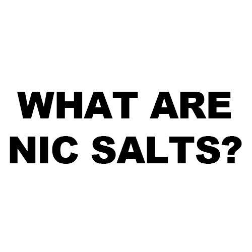 What Are Nic Salts? | Lincolnshire Vapours